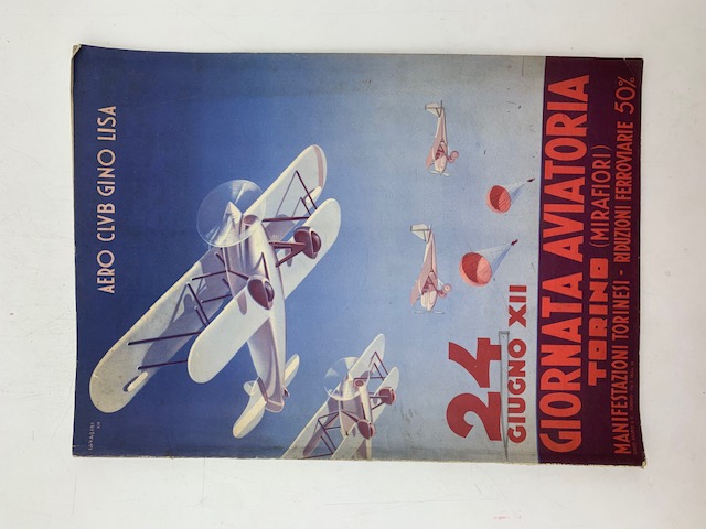 Aero club Gino Lisa. Giornata aviatoria. Torino (Mirafiori). 24 giugno XII